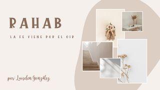 Rahab  Mujer De Fe Hebreos 11:6 Nueva Versión Internacional - Español