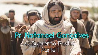 O Supremo Pastor - Parte I Salmos 16:11 Nova Tradução na Linguagem de Hoje