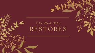 The God Who Restores - Advent Luke 21:27 New International Version