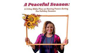 A Peaceful Season: A 5-Day Bible Plan on Having Peace During the Holiday Season Hebrews 5:7-9 American Standard Version