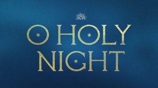 O Holy Night: An Advent Devotional II Kings 22:11 New King James Version