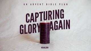 Capturing Glory Again 2 Corinthians 3:17 King James Version