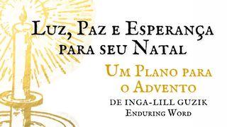 Luz, Paz E Esperança Para Seu Natal 2Coríntios 4:7-18 Nova Versão Internacional - Português