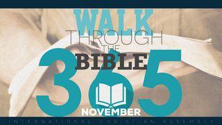 Walk Through The Bible 365 - November Zaburi 119:137-139 Biblia Habari Njema