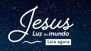Jesus, Luz Do Mundo Lucas 1:67 Nova Tradução na Linguagem de Hoje