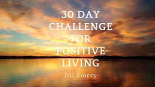30 Day Challenge for Positive Living 2 Thessalonians 3:2 New International Version