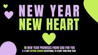 New Year New Heart - 10 New Year Promises From God for You Deuteronomy 30:4 King James Version