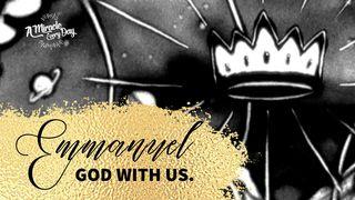 Emmanuel: God With Us 1 John 5:12 King James Version