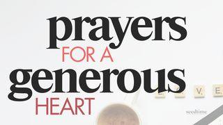 Prayers for a Generous Heart Acts 20:35 New International Version