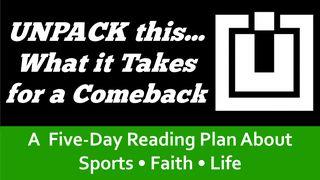 Unpack This... What It Takes for a Comeback Hebrews 10:35 King James Version
