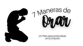 7 Maneras De Orar. Un Plan Para Profundizar en La Oración Éxodo 20:1-17 Nueva Versión Internacional - Español