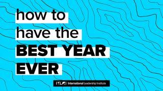 How to Have the Best Year Ever 2 Timothy 2:15-17 English Standard Version 2016