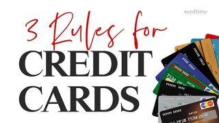 Credit Cards: 3 Rules to Use Them Wisely Romans 13:14 New International Version