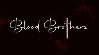 Blood Brothers Genesis 4:1-5 New International Version (Anglicised)