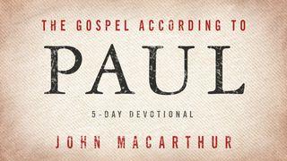 The Gospel According To Paul 1 Corinthians 15:10 New International Version