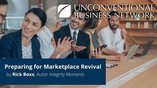 Preparing for Marketplace Revival Luke 15:10 New King James Version