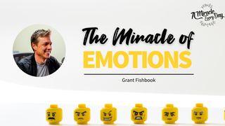 The Miracle of Emotions Psalms 2:4-6 New International Version