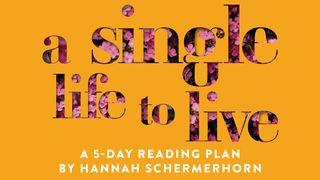 A Single Life to Live Nehemiah 1:1-11 English Standard Version 2016