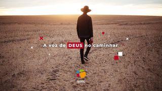 A voz de Deus no caminhar  Filipenses 3:13-14 Nova Versão Internacional - Português