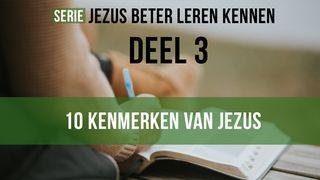 Jezus beter leren kennen - 10 Kenmerken. Deel 3 van 4 Openbaring 2:4 BasisBijbel