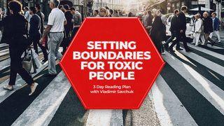 Setting Boundaries for Toxic People Luke 5:32 New International Version