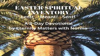 EASTER SPIRITUAL INVENTORY Matthew 6:10 New International Version