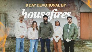 How to Start a Housefire Psalms 9:1 New International Version