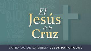 Jesús para todos: La cruz MATEO 16:24 La Palabra (versión española)