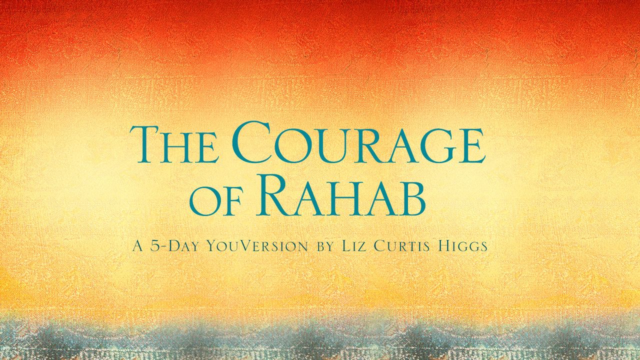 The Courage of Rahab