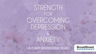 Strength for Overcoming Depression & Anxiety Psalm 130:5 King James Version