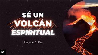 Sé Un Volcán Espiritual Juan 15:5 Nueva Biblia Viva