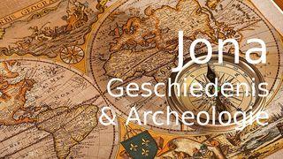 Jona: Geschiedenis & Archeologie Jona 3:4 BasisBijbel