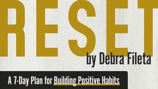 Reset: A 7-Day Plan for Building Positive Habits 1 John 5:11-13 English Standard Version 2016