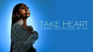 Take Heart: A 5-Day Devotional by HLE Luke 12:12 New International Version