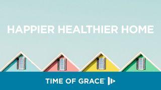 Happier Healthier Home 1 Peter 3:7 Amplified Bible