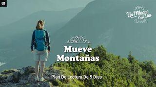 Mueve Montañas Mateo 17:20 Nueva Versión Internacional - Español