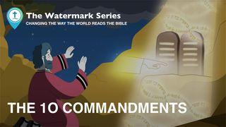 Watermark Gospel | the Ten Commandments Exodus 34:6 New International Version