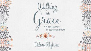Walking In Grace: A 7-day Journey Of Beauty And Truth تثنیه 4:20 هزارۀ نو