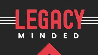 Uncommen: Legacy Minded Proverbs 10:9 New Living Translation