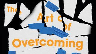 The Art of Overcoming Job 2:10 New King James Version