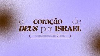O coração de Deus por Israel Deuteronômio 32:11 Nova Tradução na Linguagem de Hoje
