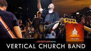 Vertical Church Band - Live Worship From Vertical Church Jeremiah 23:24 New Living Translation