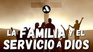 Serie: La Familia de Dios - 3 "La familia y el servicio a Dios" Efesios 5:1-2 Biblia Dios Habla Hoy
