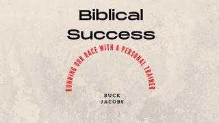 Biblical Success - Running Our Race With a Personal Trainer 1 Corinthians 3:16-17 English Standard Version 2016