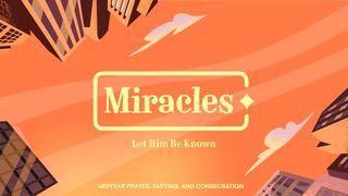Miracles | Midyear Prayer, Fasting, and Consecration (Family Devotional) От Марка святое благовествование 16:15 Синодальный перевод