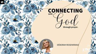 Connecting With God Through Prayer Psalms 62:5-8 New International Version