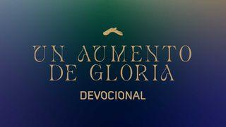 Un Aumento De Gloria Proverbios 4:18-19 Traducción en Lenguaje Actual