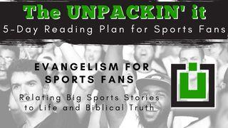 UNPACK This...Evangelism for Sports Fans 1 Corinthians 9:22 New International Version