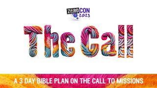 The Call Matthew 28:19-20 New International Version