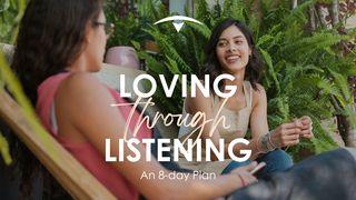 Loving Through Listening Matthew 18:12-14 New Living Translation
